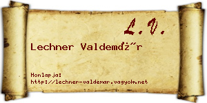 Lechner Valdemár névjegykártya